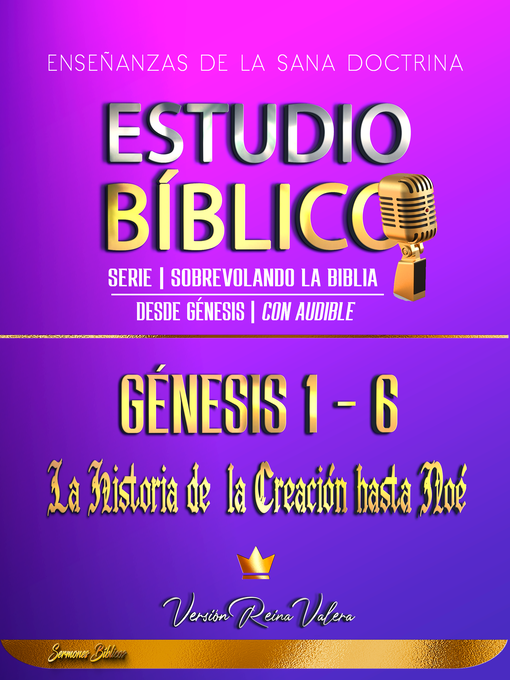 Title details for Estudio Bíblico Génesis 1-6 (Serie | Sobrevolando la Biblia) by Sermones Bíblicos - Wait list